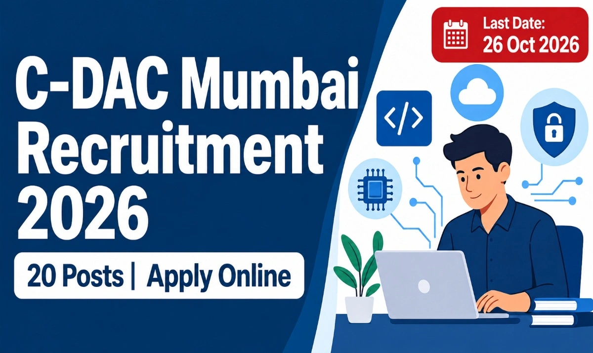 C-DAC Mumbai Recruitment 2026 notification for 20 contractual posts, apply online by 26 October 2026